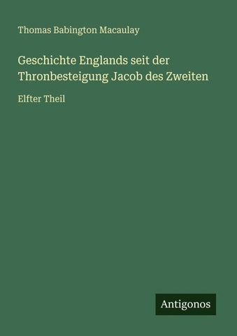 Geschichte Englands seit der Thronbesteigung Jacob des Zweiten