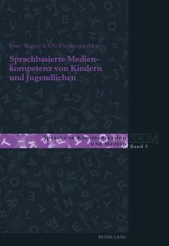Sprachbasierte Medienkompetenz von Kindern und Jugendlichen