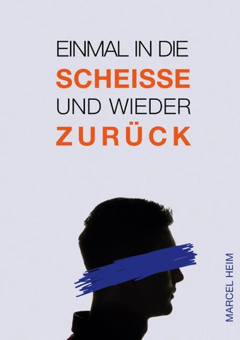 Einmal in die Scheiße und zurück