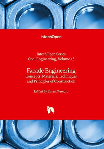 Facade Engineering - Concepts, Materials, Techniques and Principles of Construction