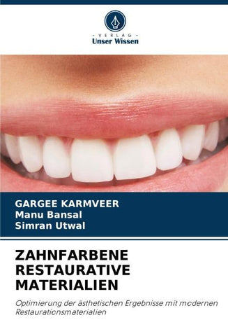 ZAHNFARBENE RESTAURATIVE MATERIALIEN