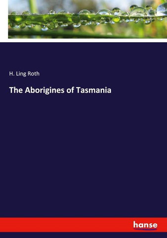The Aborigines of Tasmania