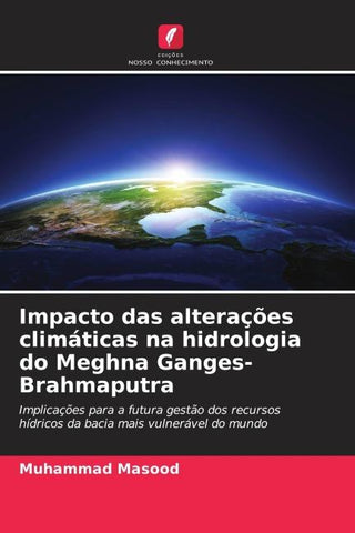 Impacto das alterações climáticas na hidrologia do Meghna Ganges-Brahmaputra