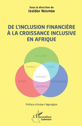 De l'inclusion financière à la croissance inclusive en Afrique