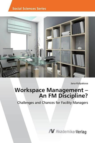 Workspace Management - An FM Discipline?