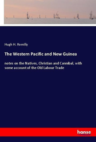 The Western Pacific and New Guinea