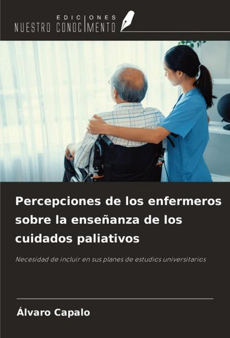 Percepciones de los enfermeros sobre la enseñanza de los cuidados paliativos