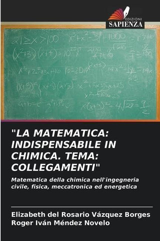 "LA MATEMATICA: INDISPENSABILE IN CHIMICA. TEMA: COLLEGAMENTI"