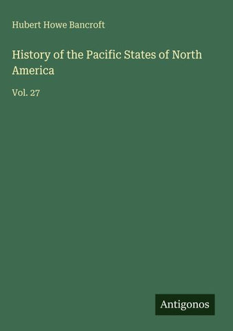 History of the Pacific States of North America