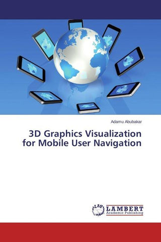 3D Graphics Visualization for Mobile User Navigation