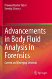 Advancements in Body Fluid Analysis in Forensics