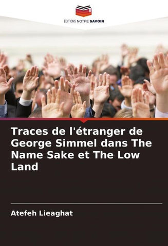 Traces de l'étranger de George Simmel dans The Name Sake et The Low Land