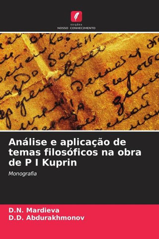 Análise e aplicação de temas filosóficos na obra de P I Kuprin