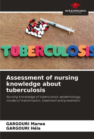 Assessment of nursing knowledge about tuberculosis
