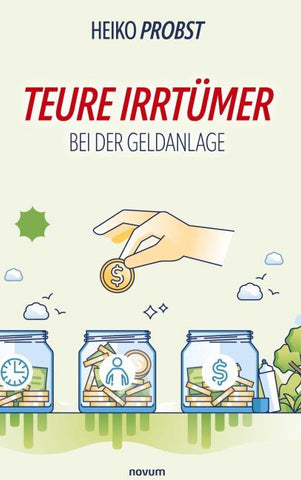 Teure Irrtümer bei der Geldanlage