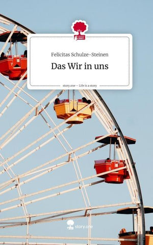 Das Wir in uns. Life is a Story - story.one