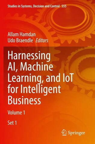 Harnessing AI, Machine Learning, and IoT for Intelligent Business