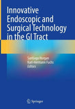 Innovative Endoscopic and Surgical Technology in the GI Tract