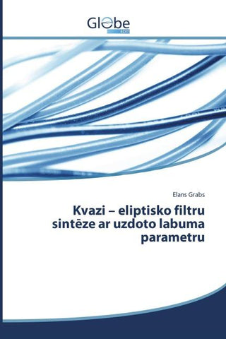 Kvazi - eliptisko filtru sint¿ze ar uzdoto labuma parametru