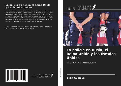La policía en Rusia, el Reino Unido y los Estados Unidos