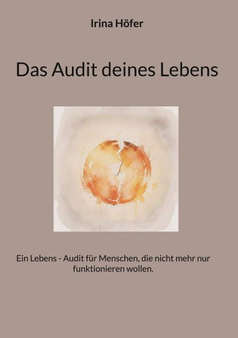 Das Audit deines Lebens