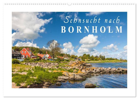Sehnsucht nach Bornholm (Wandkalender 2026 DIN A2 quer), CALVENDO Monatskalender