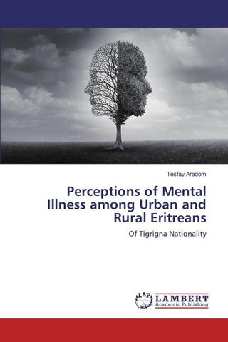 Perceptions of Mental Illness among Urban and Rural Eritreans