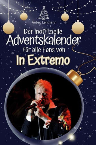 Der inoffizielle Adventskalender für alle Fans von In Extremo