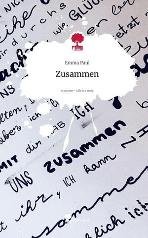 Zusammen. Life is a Story - story.one