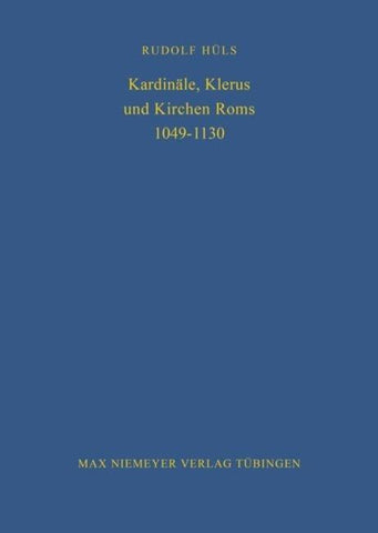 Kardinäle, Klerus und Kirchen Roms 1049-1130
