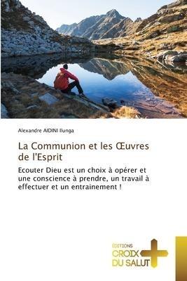 La Communion et les ¿uvres de l'Esprit