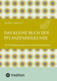 Das kleine Buch der Pflanzenheilkunde