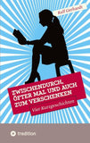 Zwischendurch, öfter mal und auch zum Verschenken