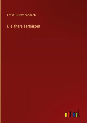 Die ältere Tertiärzeit