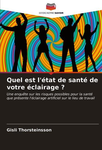 Quel est l'état de santé de votre éclairage ?