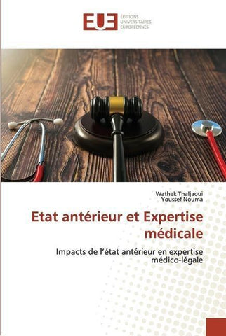 Etat antérieur et Expertise médicale