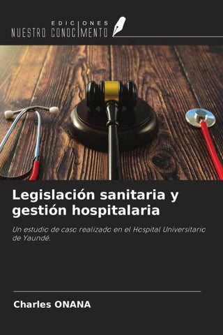 Legislación sanitaria y gestión hospitalaria
