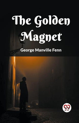 The Golden Magnet