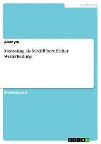 Mentoring als Modell beruflicher Weiterbildung
