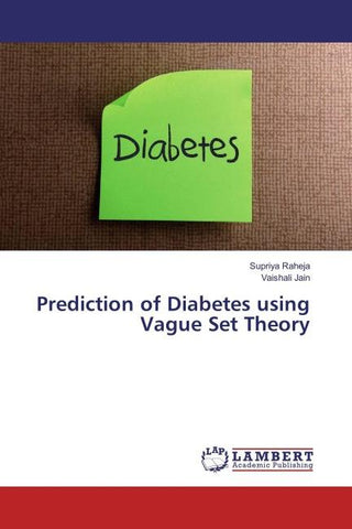 Prediction of Diabetes using Vague Set Theory