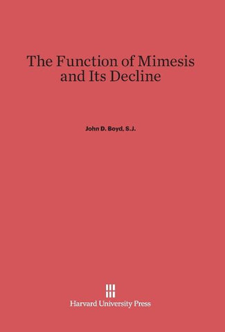 The Function of Mimesis and Its Decline