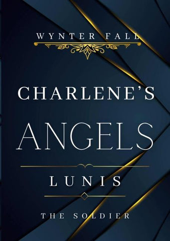 Charlene's Angels: Lunis - the Soldier