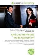Anti-Counterfeiting Trade Agreement