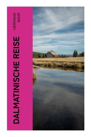 Dalmatinische Reise