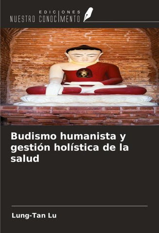 Budismo humanista y gestión holística de la salud