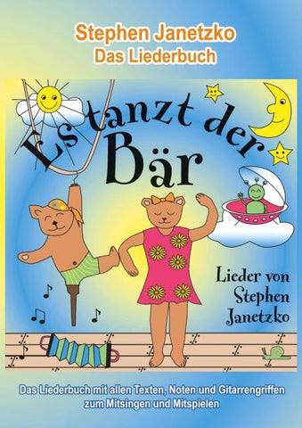 Es tanzt der Bär - 20 Singhits und Mitmachlieder für alle Gelegenheiten