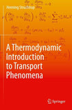 A Thermodynamic Introduction to Transport Phenomena