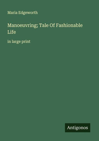 Manoeuvring; Tale Of Fashionable Life