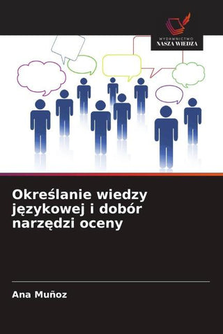 Okre¿lanie wiedzy j¿zykowej i dobór narz¿dzi oceny