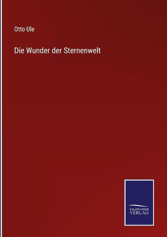 Die Wunder der Sternenwelt